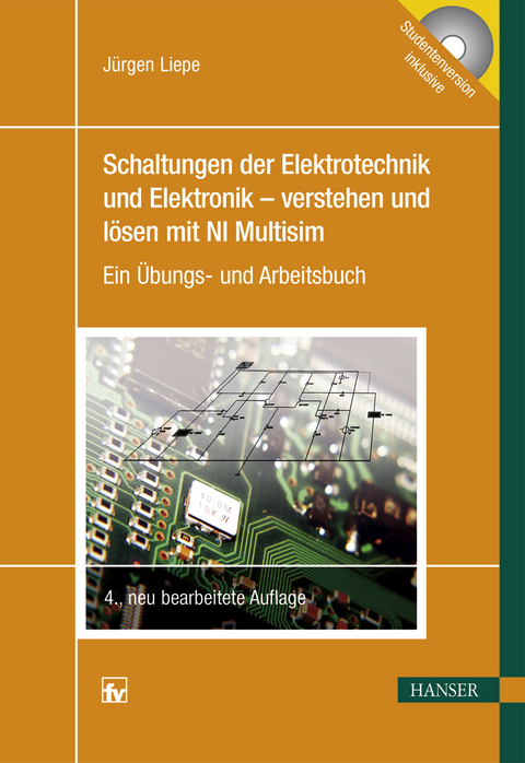 Schaltungen der Elektrotechnik und Elektronik - J&uuml;rgen Liepe