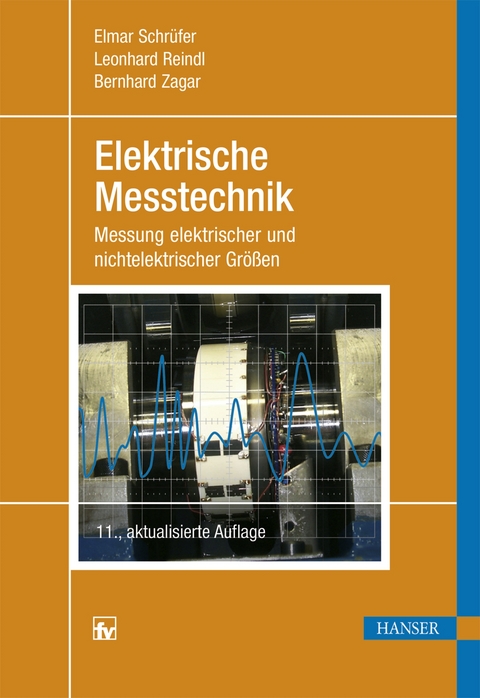 Elektrische Messtechnik - Elmar Schrüfer, Leonhard M. Reindl, Bernhard Zagar