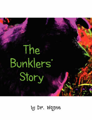 The Bunklers' Story - Dr Wayne