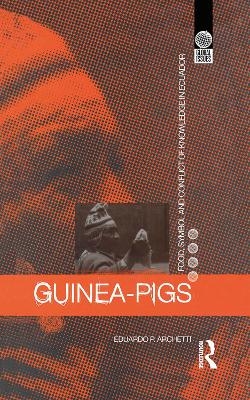 Guinea Pigs - Eduardo P. Archetti