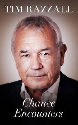 Chance Encounters - Tim Razzall
