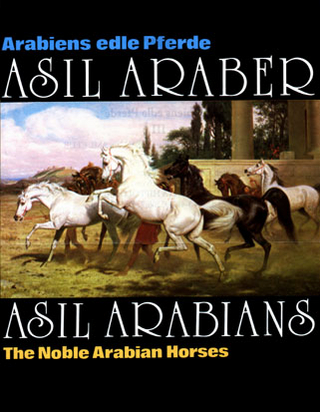 Asil Araber /Asil Arabians III