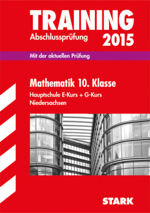Training Abschlusspr&uuml;fung Hauptschule Niedersachsen - Mathematik 10. Klasse - Michael Heinrichs, Kerstin Oppermann