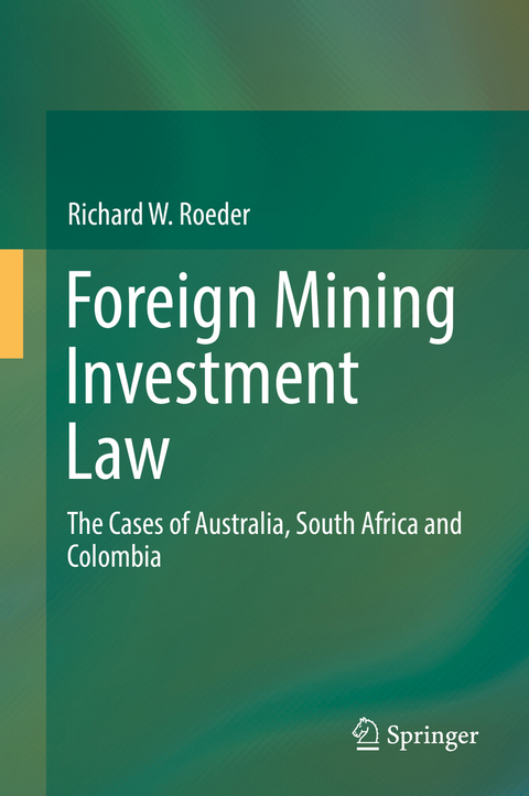 Foreign Mining Investment Law - Richard W. Roeder