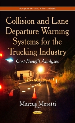 Collision and Lane Departure Warning Systems for the Trucking Industry - 