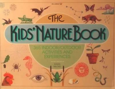 The Kids' Nature Book - Susan Milord