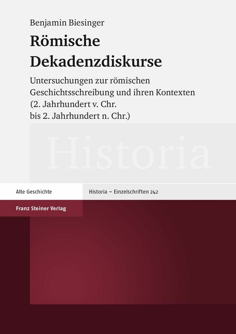 R&ouml;mische Dekadenzdiskurse - Benjamin Biesinger