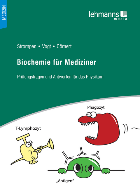 Biochemie f&uuml;r Mediziner - Oliver Strompen, Vogt Thierry, Lara Aylin C&ouml;mert