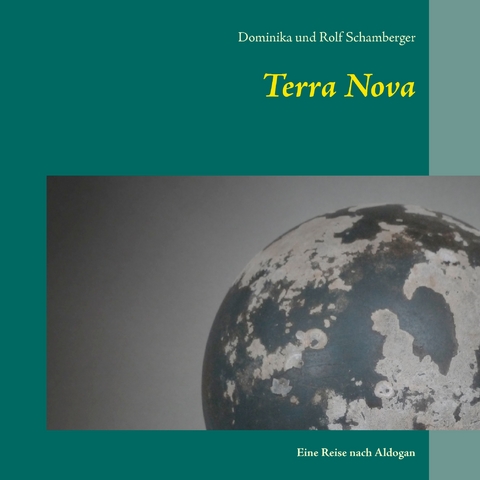 Terra Nova - Dominika Schamberger, Rolf Schamberger