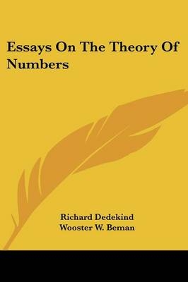 Essays on the Theory of Numbers