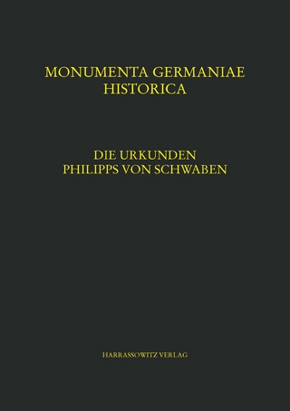 Die Urkunden Philipps von Schwaben