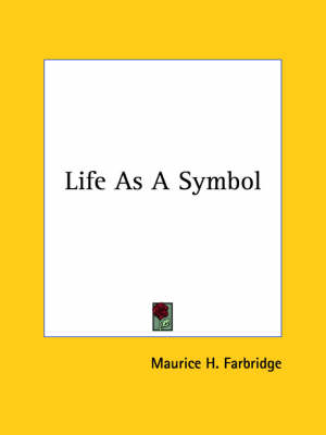 Life As A Symbol