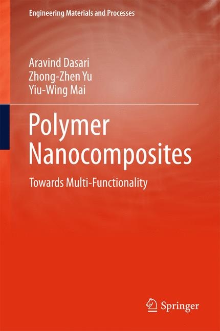 Polymer Nanocomposites - Aravind Dasari, Zhong-Zhen Yu, Yiu-Wing Mai