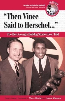"Then Vince Said to Herschel. . ." - Patrick Garbin