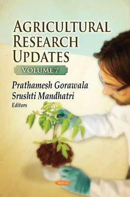 Agricultural Research Updates. Volume 7 - 