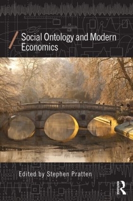 Social Ontology and Modern Economics - 