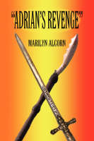 "Adrian's Revenge" - Marilyn Alcorn