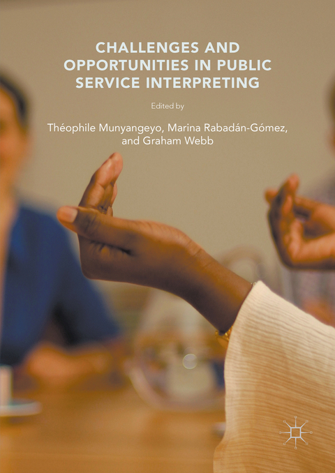 Challenges and Opportunities in Public Service Interpreting - 