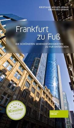 Frankfurt zu Fu&szlig; - Kristiane M&uuml;ller-Urban, Eberhard Urban