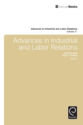 Advances in Industrial and Labor Relations - 