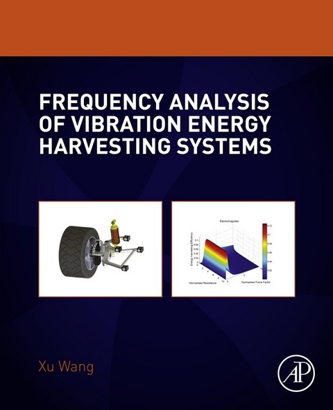 Frequency Analysis of Vibration Energy Harvesting Systems -  Xu Wang