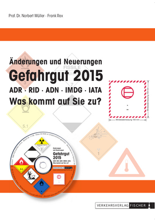 Änderungen und Neuerungen ADR / RID / ADN /IMDG /IATA 2015