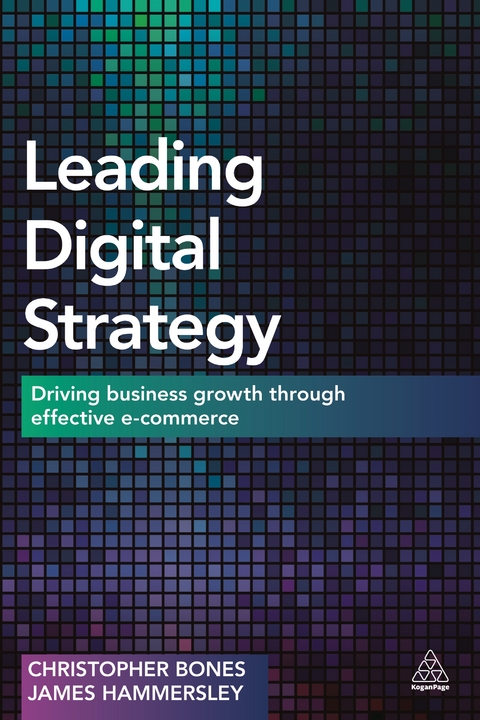 Leading Digital Strategy - Professor Christopher Bones, James Hammersley