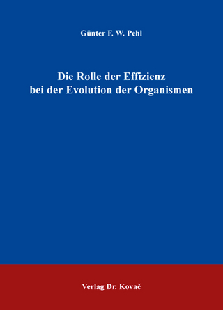 Die Rolle der Effizienz bei der Evolution der Organismen