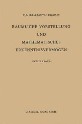 R&auml;umliche Vorstellung und Mathematisches Erkenntnisverm&ouml;gen -  P. VerLoren van Themaat