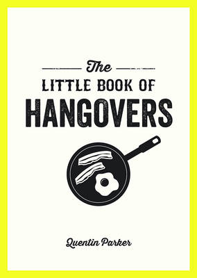 Little Book of Hangovers -  Quentin Parker