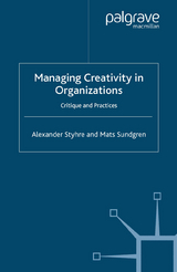 Managing Creativity in Organizations - A. Styhre, M. Sundgren