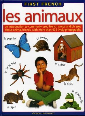 First  French: Animaux, Les -  Leroy Bennett Veronique