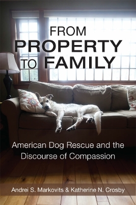 From Property to Family - Andrei S. Markovits, Katherine Crosby