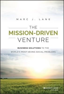 The Mission-Driven Venture - Marc J. Lane