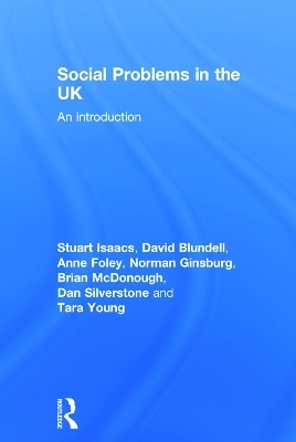 Social Problems in the UK - Stuart Isaacs, David Blundell, Anne Foley, Norman Ginsburg, Brian McDonough