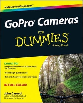 GoPro Cameras For Dummies - John Carucci
