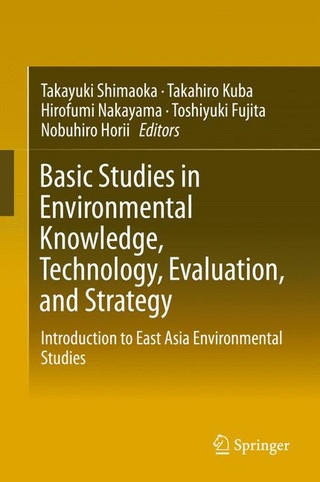 Basic Studies in Environmental Knowledge, Technology, Evaluation, and Strategy