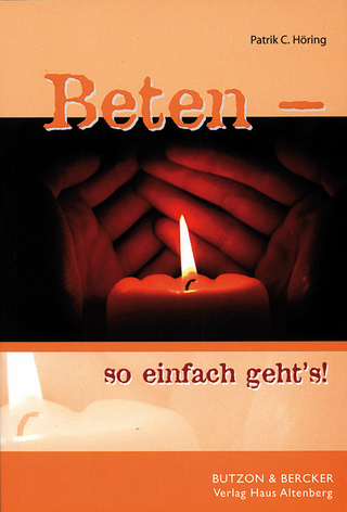 Beten - so einfach geht`s!