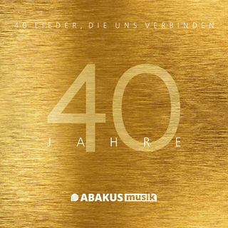 40 Jahre ABAKUS Musik - 40 Lieder, die uns verbinden