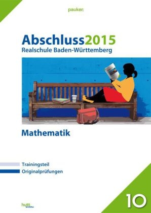 Abschluss 2015 - Realschule Baden-W&uuml;rttemberg Mathematik