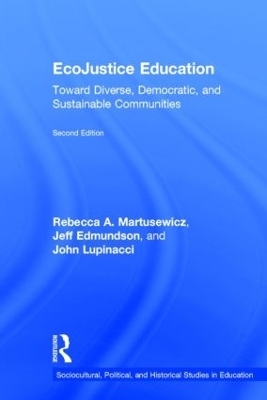 EcoJustice Education - Rebecca A. Martusewicz, Jeff Edmundson, John Lupinacci