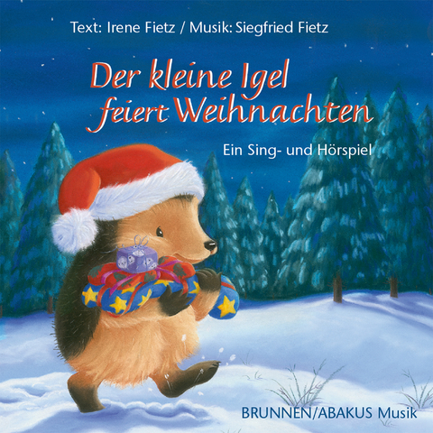 Der kleine Igel feiert Weihnachten - Siegfried Fietz, Irene Fietz