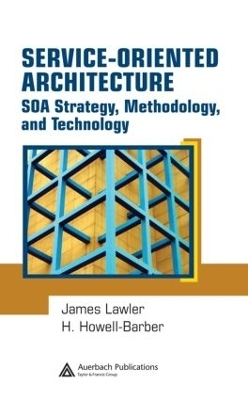 Service-Oriented Architecture - James P. Lawler, H. Howell-Barber
