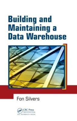 Building and Maintaining a Data Warehouse - Fon Silvers