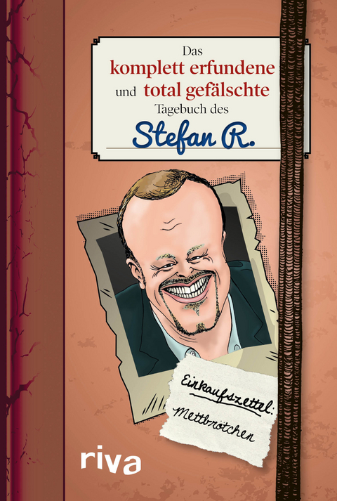 Das komplett erfundene und total gef&auml;lschte Tagebuch des Stefan R. -  Anonymus