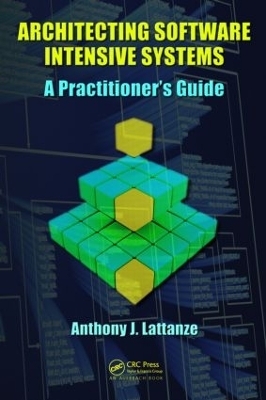 Architecting Software Intensive Systems - Anthony J. Lattanze