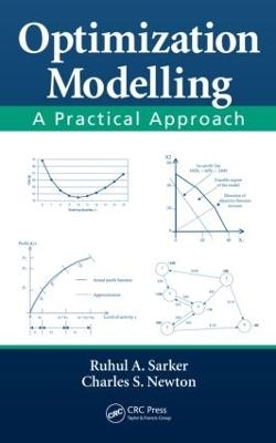 Optimization Modelling - Ruhul Amin Sarker, Charles S. Newton