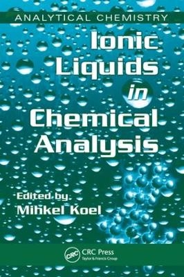 Ionic Liquids in Chemical Analysis - 
