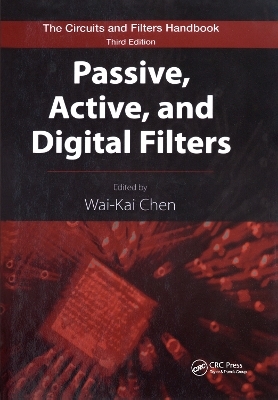 Passive, Active, and Digital Filters - Wai-Kai Chen