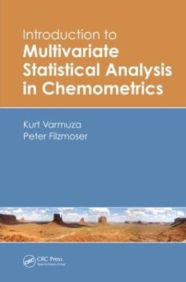 Introduction to Multivariate Statistical Analysis in Chemometrics - Kurt Varmuza, Peter Filzmoser